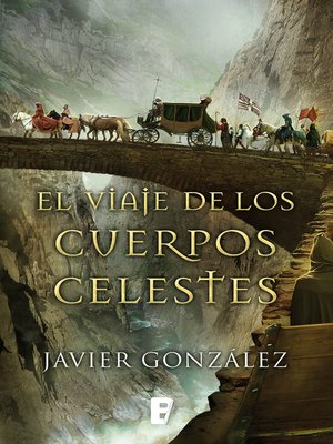 cover image of El viaje de los cuerpos celestes